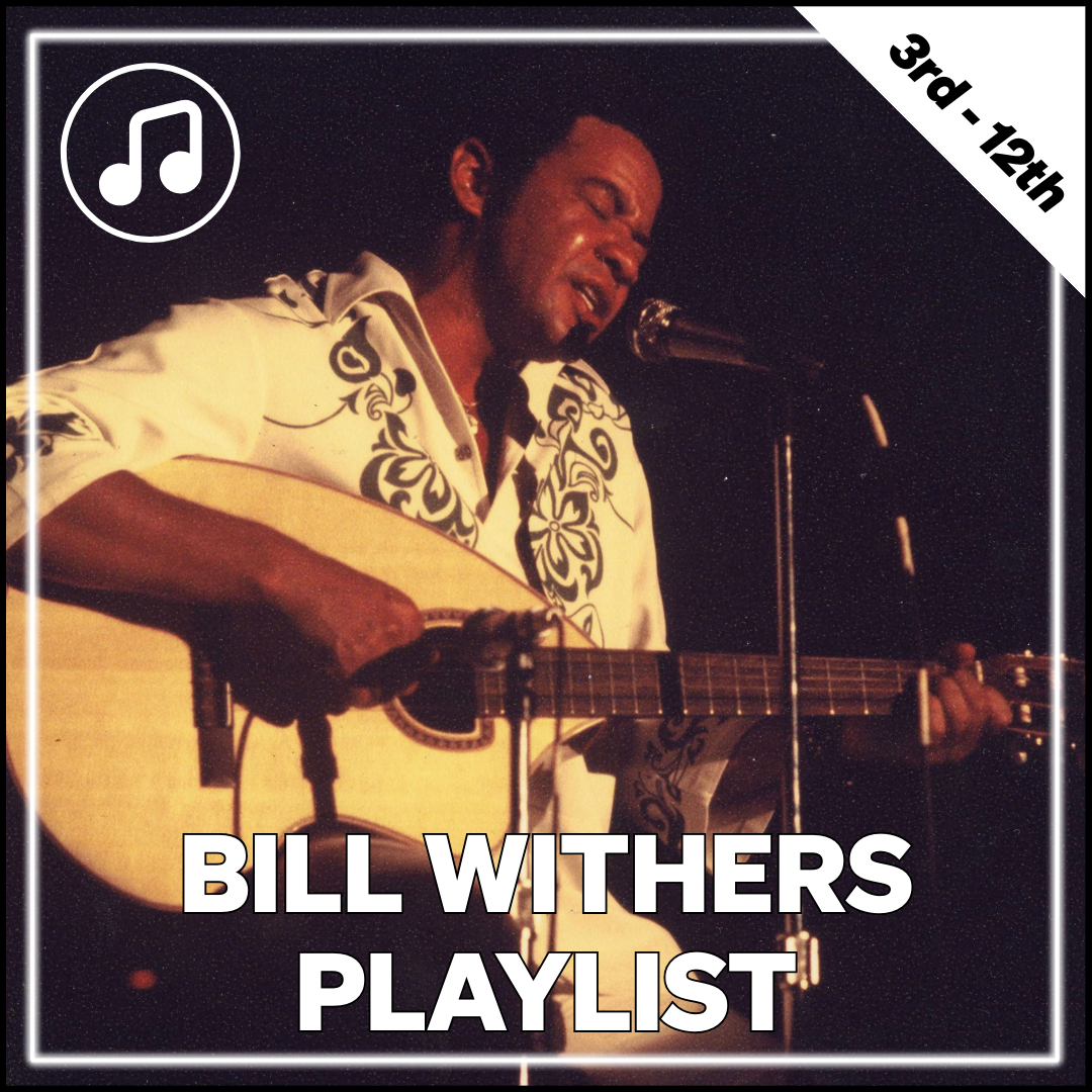 Bill Withers Playlist