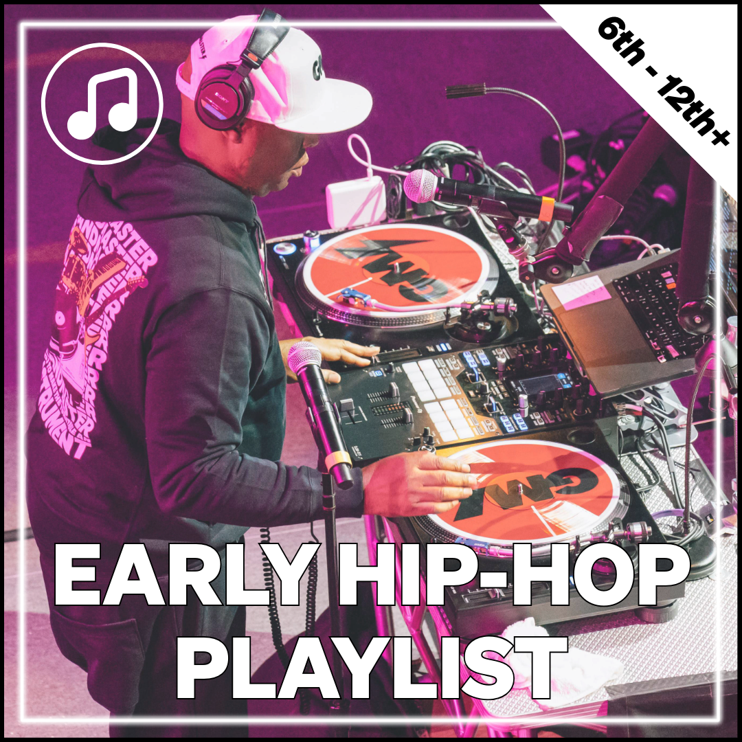 Early Hip-Hop Playlist